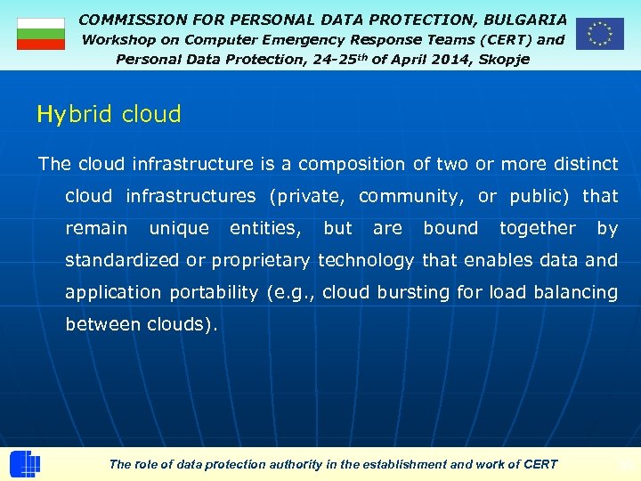 COMMISSION FOR PERSONAL DATA PROTECTION, BULGARIA Workshop on Computer Emergency Response Teams (CERT) and