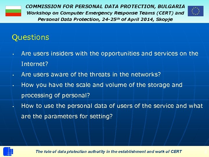 COMMISSION FOR PERSONAL DATA PROTECTION, BULGARIA Workshop on Computer Emergency Response Teams (CERT) and