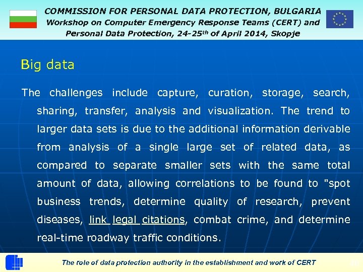 COMMISSION FOR PERSONAL DATA PROTECTION, BULGARIA Workshop on Computer Emergency Response Teams (CERT) and