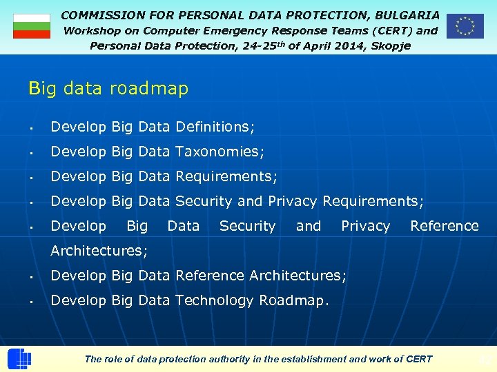 COMMISSION FOR PERSONAL DATA PROTECTION, BULGARIA Workshop on Computer Emergency Response Teams (CERT) and