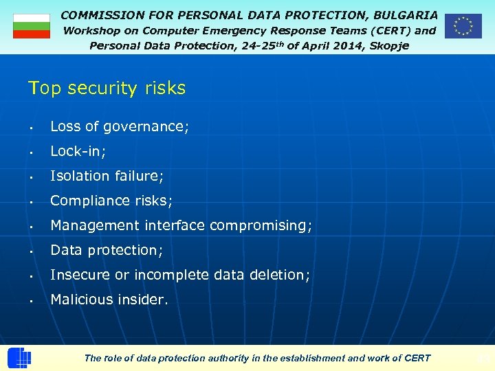 COMMISSION FOR PERSONAL DATA PROTECTION, BULGARIA Workshop on Computer Emergency Response Teams (CERT) and