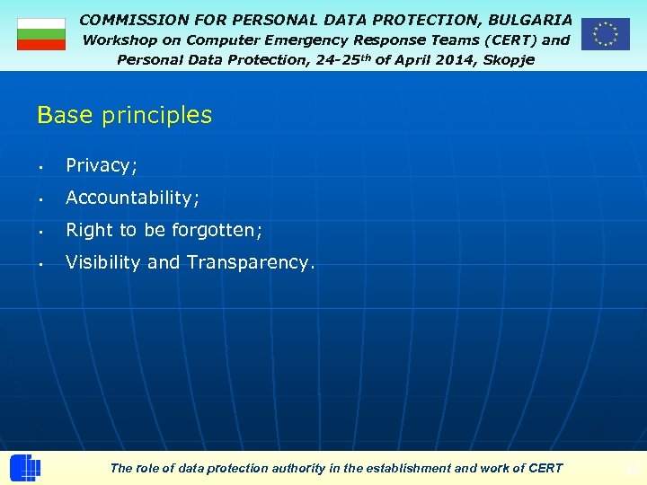 COMMISSION FOR PERSONAL DATA PROTECTION, BULGARIA Workshop on Computer Emergency Response Teams (CERT) and