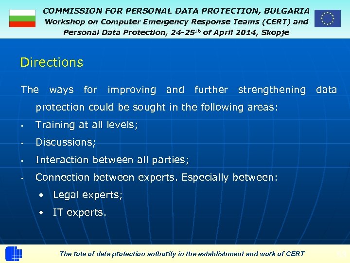COMMISSION FOR PERSONAL DATA PROTECTION, BULGARIA Workshop on Computer Emergency Response Teams (CERT) and