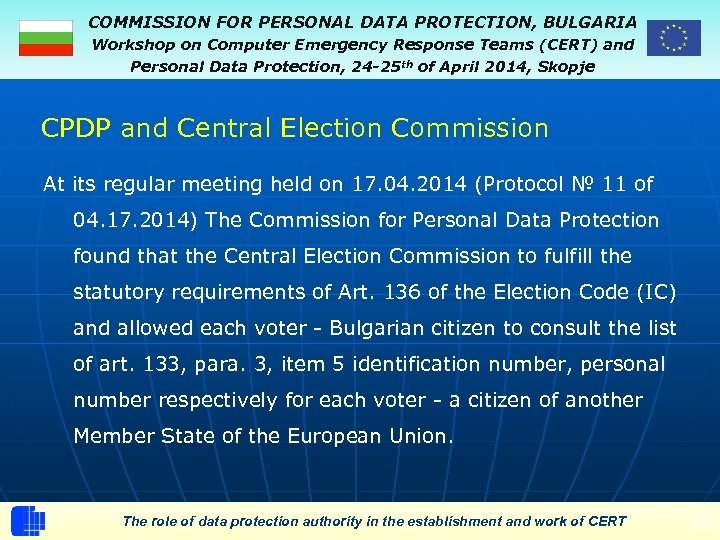 COMMISSION FOR PERSONAL DATA PROTECTION, BULGARIA Workshop on Computer Emergency Response Teams (CERT) and