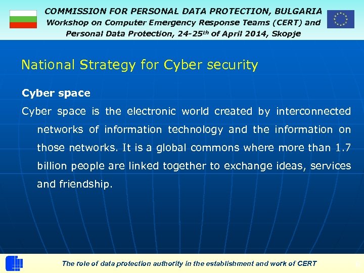 COMMISSION FOR PERSONAL DATA PROTECTION, BULGARIA Workshop on Computer Emergency Response Teams (CERT) and