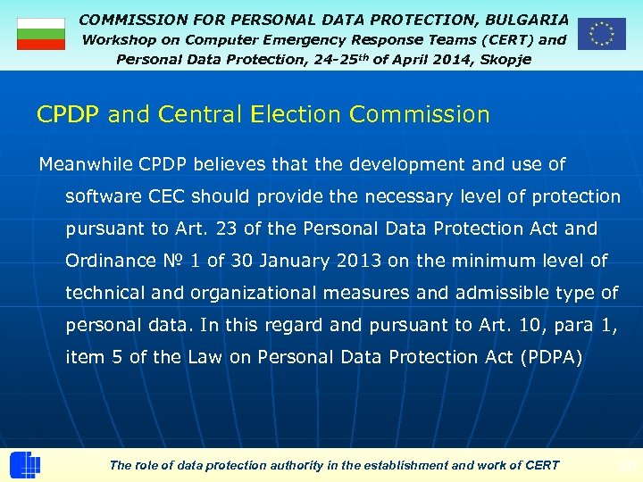 COMMISSION FOR PERSONAL DATA PROTECTION, BULGARIA Workshop on Computer Emergency Response Teams (CERT) and