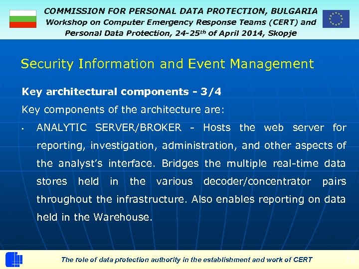 COMMISSION FOR PERSONAL DATA PROTECTION, BULGARIA Workshop on Computer Emergency Response Teams (CERT) and
