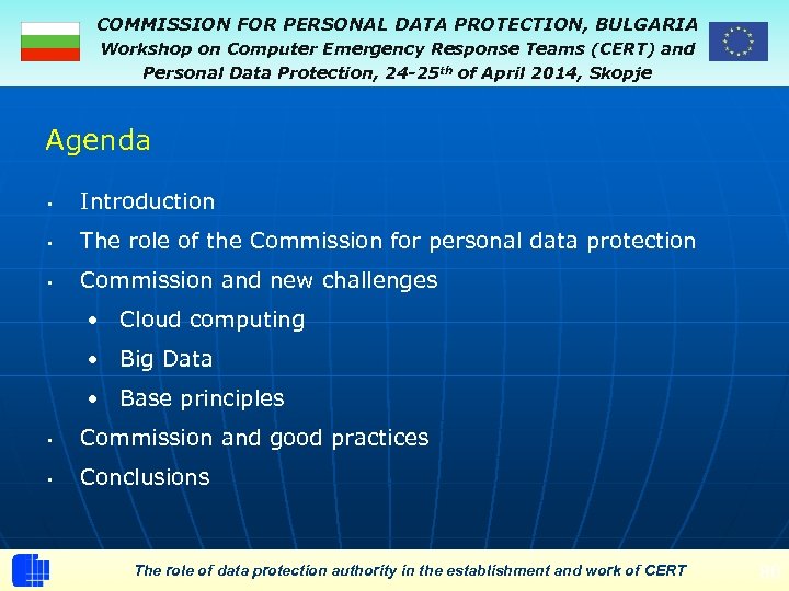 COMMISSION FOR PERSONAL DATA PROTECTION, BULGARIA Workshop on Computer Emergency Response Teams (CERT) and