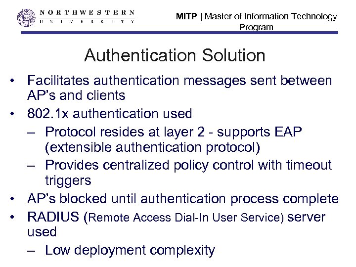 MITP | Master of Information Technology Program Authentication Solution • Facilitates authentication messages sent