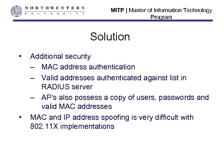 MITP | Master of Information Technology Program Solution • • Additional security – MAC