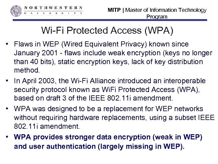 MITP | Master of Information Technology Program Wi-Fi Protected Access (WPA) • Flaws in