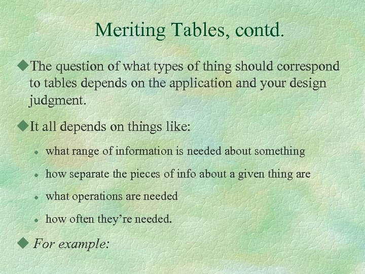 Meriting Tables, contd. u. The question of what types of thing should correspond to