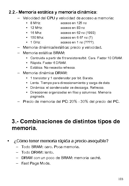 2. 2. - Memoria estática y memoria dinámica: – Velocidad del CPU y velocidad