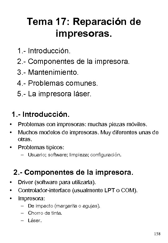 Tema 17: Reparación de impresoras. 1. - Introducción. 2. - Componentes de la impresora.