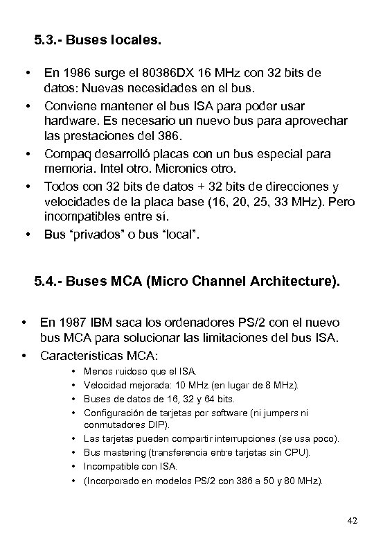 5. 3. - Buses locales. • • • En 1986 surge el 80386 DX