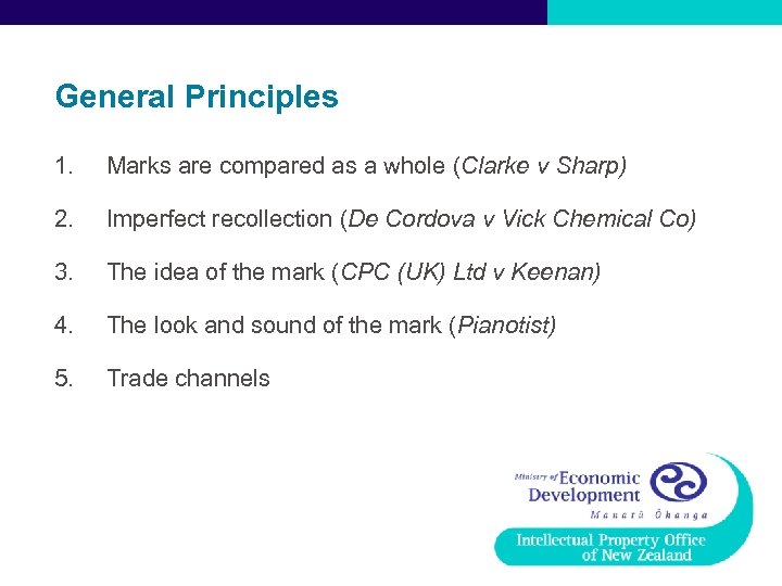 General Principles 1. Marks are compared as a whole (Clarke v Sharp) 2. Imperfect