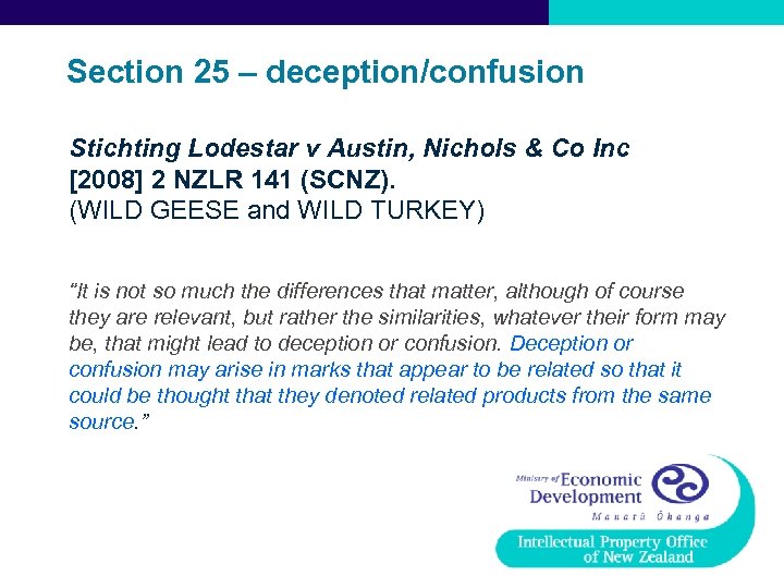 Section 25 – deception/confusion Stichting Lodestar v Austin, Nichols & Co Inc [2008] 2