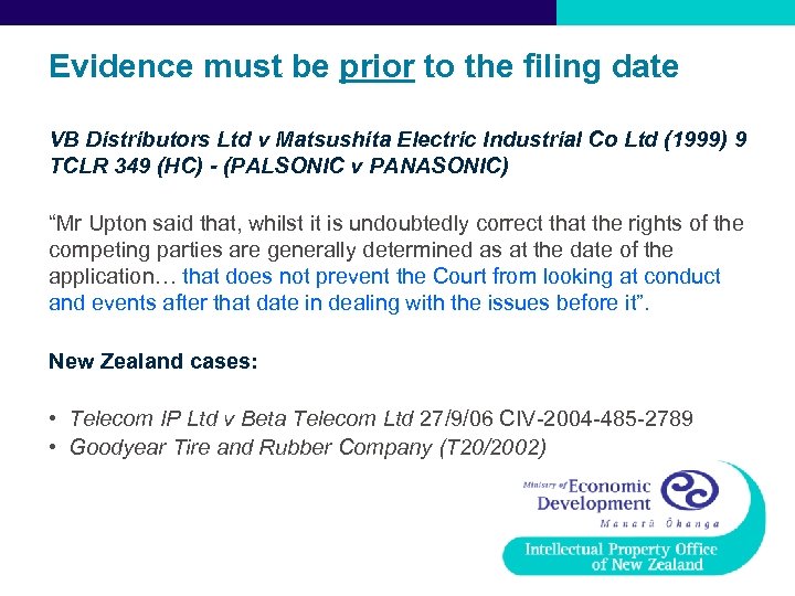 Evidence must be prior to the filing date VB Distributors Ltd v Matsushita Electric