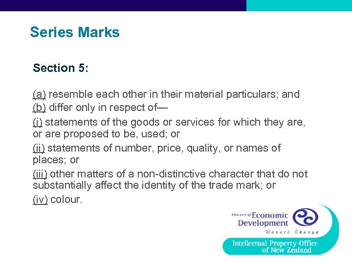 Series Marks Section 5: (a) resemble each other in their material particulars; and (b)