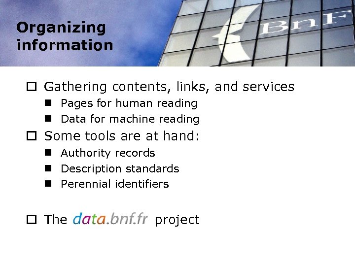 Organizing information o Gathering contents, links, and services n Pages for human reading n