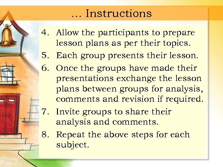 … Instructions 4. Allow the participants to prepare lesson plans as per their topics.