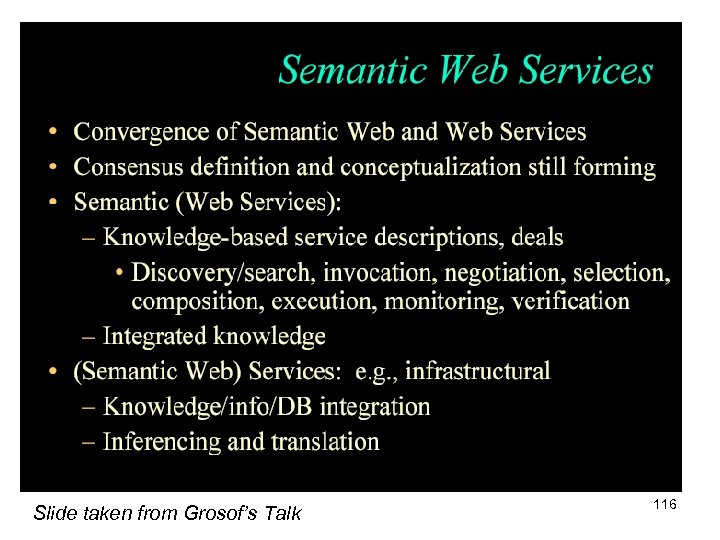 Slide taken from Grosof’s Talk 116 