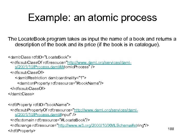 Example: an atomic process The Locate. Book program takes as input the name of