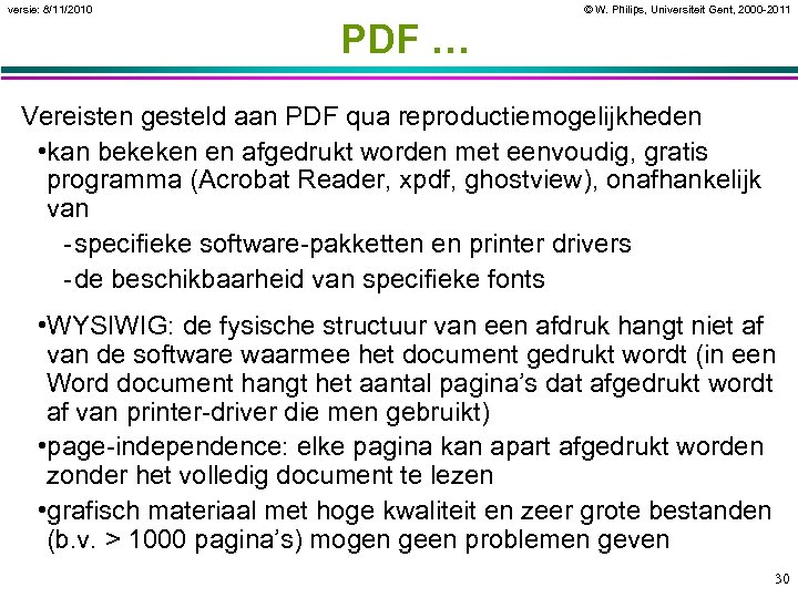 versie: 8/11/2010 © W. Philips, Universiteit Gent, 2000 -2011 PDF … Vereisten gesteld aan