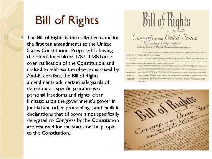 Bill of Rights The Bill of Rights is the collective name for the first