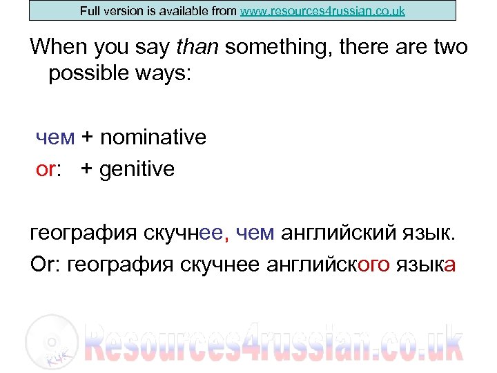 Full version is available from www. resources 4 russian. co. uk When you say