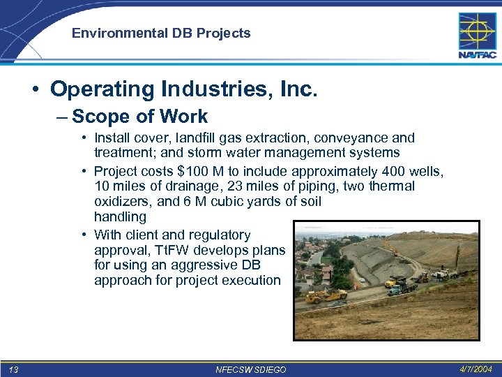 Environmental DB Projects • Operating Industries, Inc. – Scope of Work • Install cover,