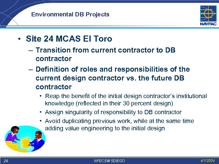 Environmental DB Projects • Site 24 MCAS El Toro – Transition from current contractor