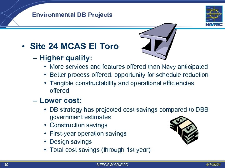 Environmental DB Projects • Site 24 MCAS El Toro – Higher quality: • More