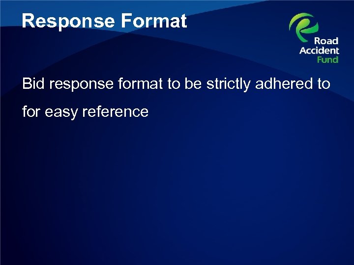 Response Format Bid response format to be strictly adhered to for easy reference 