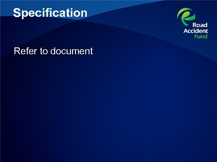 Specification Refer to document 