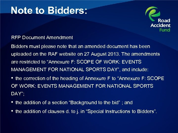 Note to Bidders: RFP Document Amendment Bidders must please note that an amended document