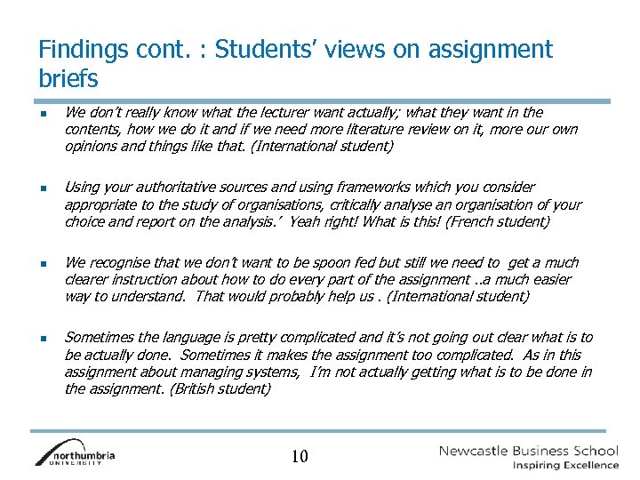 Findings cont. : Students’ views on assignment briefs n n We don’t really know