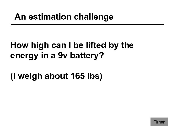 An estimation challenge How high can I be lifted by the energy in a