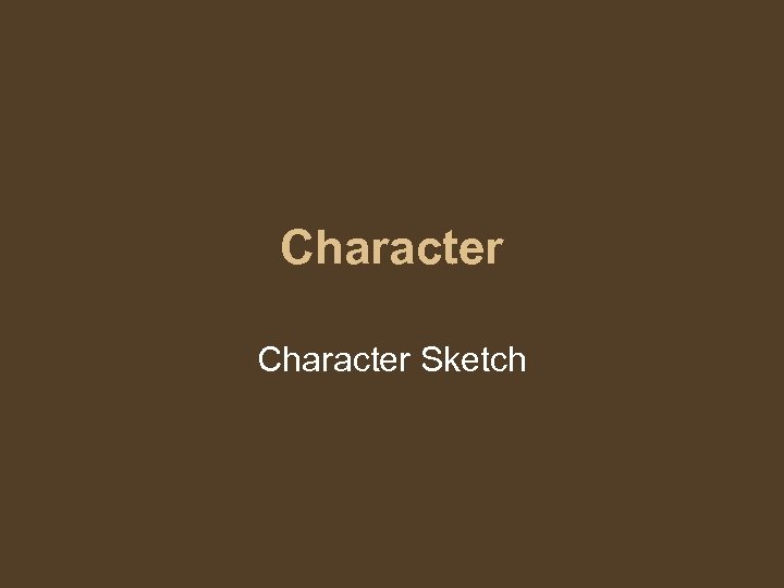 Character Sketch 