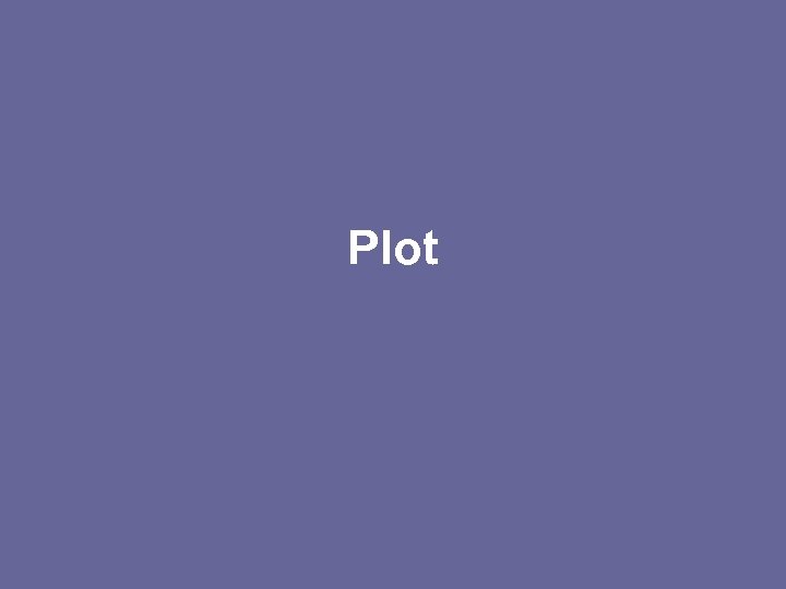 Plot 
