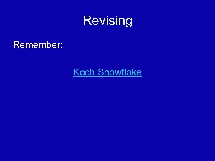 Revising Remember: Koch Snowflake 