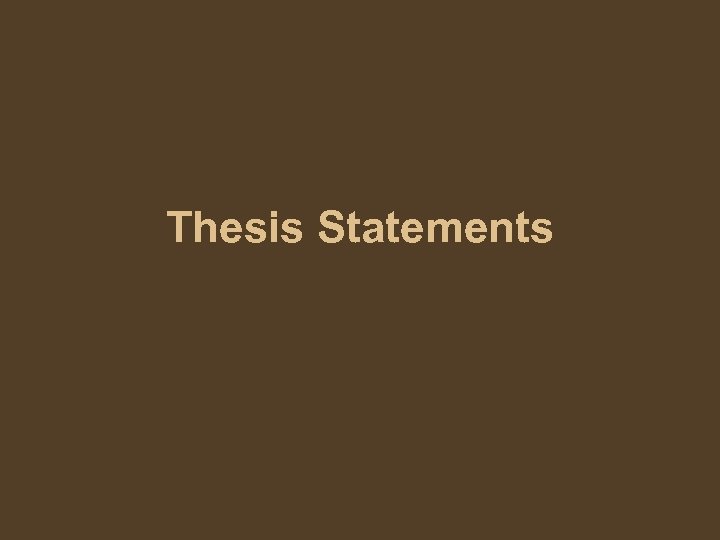 Thesis Statements 