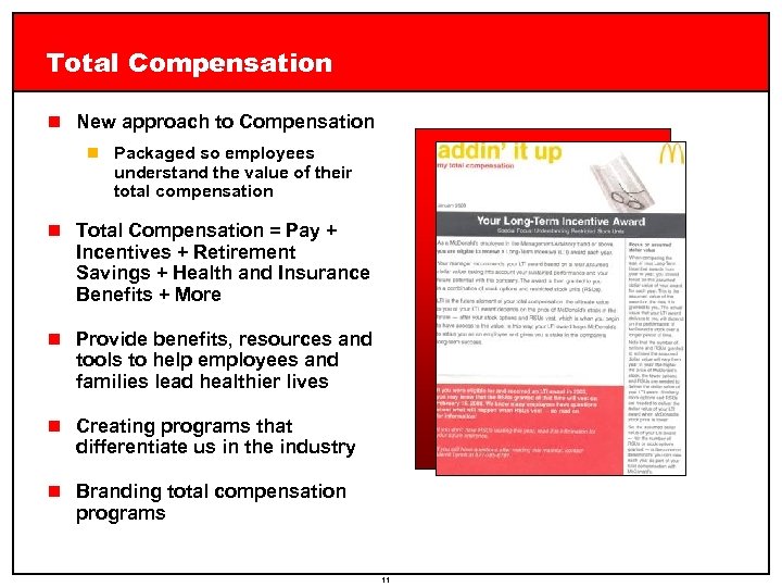 Total Compensation n New approach to Compensation n Packaged so employees understand the value