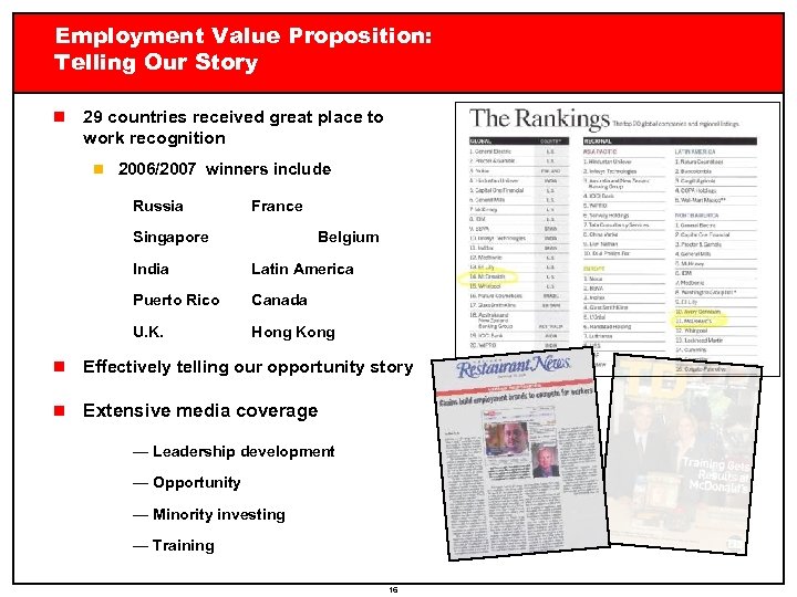 Employment Value Proposition: Telling Our Story n 29 countries received great place to work