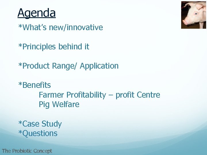 Agenda *What’s new/innovative *Principles behind it *Product Range/ Application *Benefits Farmer Profitability – profit