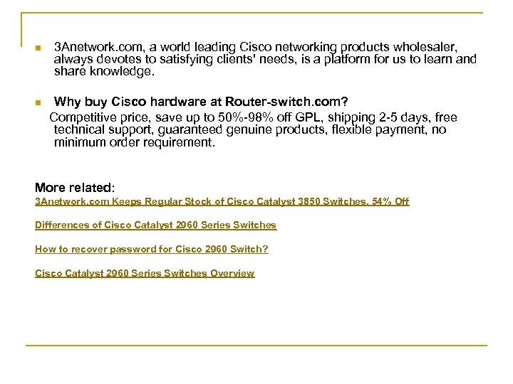 n 3 Anetwork. com, a world leading Cisco networking products wholesaler, always devotes to