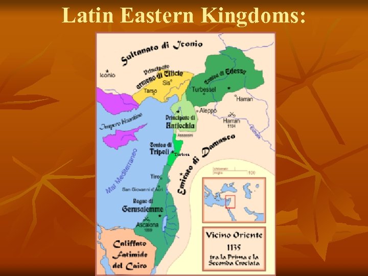 Latin Eastern Kingdoms: Tortosa 