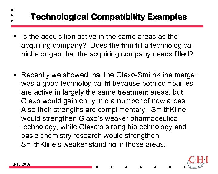 Technological Compatibility Examples § Is the acquisition active in the same areas as the