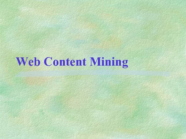 Web Content Mining 