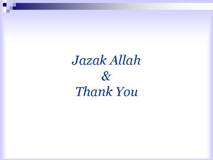 Jazak Allah & Thank You 